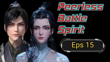 Peerless Battle Spirit Episode 15