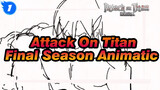 Attack On Titan The Final Season Animatic_I1