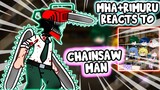 MHA/BNHA+Rimuru Reacts To "Chainsaw Man" VS. All Might || Gacha Club ||