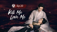 Kill Me Love Me Episode 20