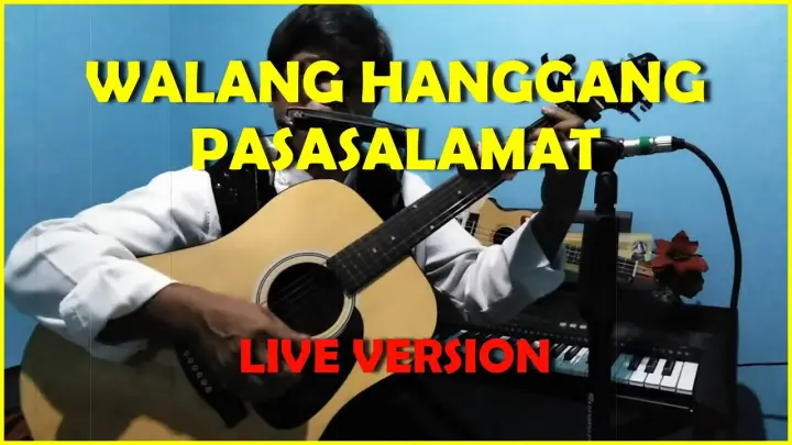 WALANG HANGGANG PASASALAMAT  - My Live Raw Version