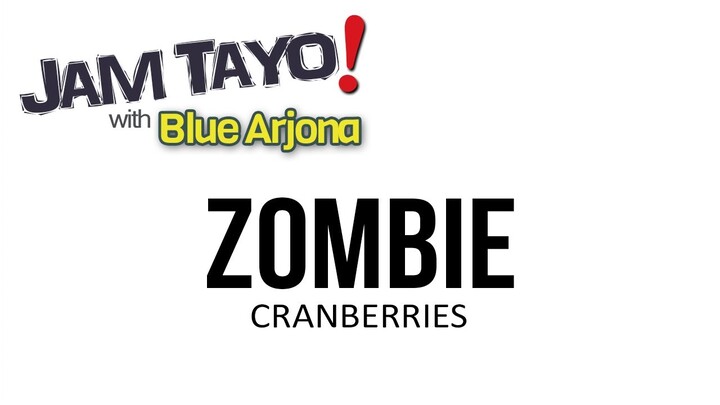 Zombie (Cranberries) JAM TAYO with BLUE ARJONA