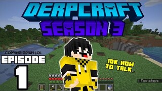 Derpcraft S3 | Ep 1 | I'm Gonna Go Mining