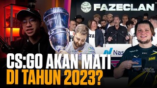 2023 TAHUN TERAKHIR untuk CS:GO? FaZe Clan BENERAN RUNTUH!! Bind balik lagi!! - Lazy News