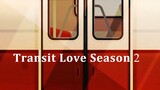 Transit Love Season 2 (2022) Episode 5
