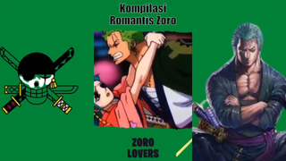 Kompilasi Romantis Zoro!