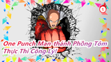 One Punch Man-Thánh phồng tôm - THỰC THI CÔNG LÝ!_1