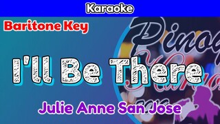 I'll Be There by Julie Anne San Jose (Karaoke : Baritone Key)