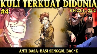 #4 KULI TERKUAT DIDUNIA‼️KULI OVERPOWER CH 22.1-25.2