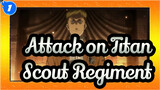[Attack on Titan] Scout Regiment--- Their Wills Will Become Our Power_1