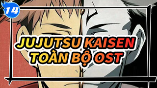 [Jujutsu Kaisen] Toàn Bộ OST_14