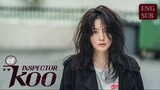 Inspector Koo E8 | English Subtitle | Thriller, Comedy | Korean Drama