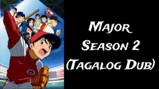 Major - Season 2 Episode 4 (Tagalog Dub)