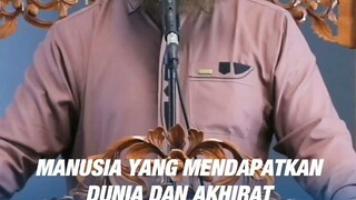 manusia yg mendapatkan dunia akhirat