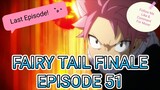 Fairy Tail Finale Episode 51