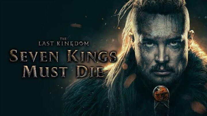 THE LAST KINGDOM: SEVEN KING MUST DIE 2023 (1080p)