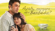 Ayah Mengapa AKU berbeda - 2011