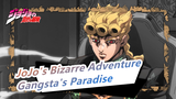 JoJo's Bizarre Adventure | BGM：Gangsta's Paradise