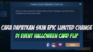 CARA DAPATKAN SKIN EPIC LIMITED CHANGE GRATIS DI EVENT HALLOWEEN CARD FLIP | MOBILELEGENDS BANG BANG