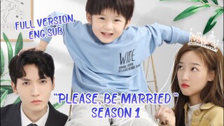【ENG SUB] FULL VERSION                   PLEASE, BE MARRIED (SEASON 1)