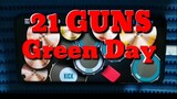 Green Day 21 GUNS /DRUM COVER