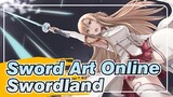 Sword Art Online|【AMV】Swordland