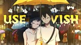 Tôi chỉ muốn ước 1 điều là em mãi bên tôi | Use A Wish | Anime MV