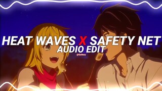 heat waves x safety net - glass animals & ariana grande ft. ty dolla $ign [edit audio]