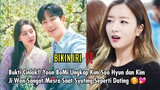 Bukti Cinlok!! "DATING" Yoon BoMi Ungkap Kim Soo Hyun dan Kim Ji Won Sangat Mesra Saat Syuting 🥰💖