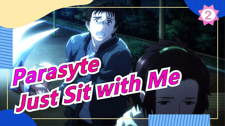 [Parasyte] Just Sit with Me, I'll be Better_2