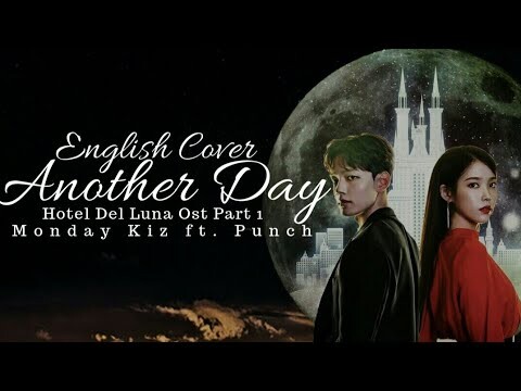 [English Cover] 먼데이 키즈(Monday Kiz), 펀치(Punch) - Another Day (Hotel Del Luna (호텔 델루나) OST Part.1)