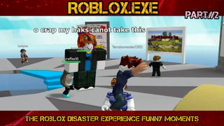 The Roblox Disaster Experience FUNNY MOMENTS PART#2