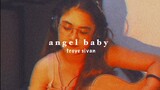 angel baby (troye sivan) - tiktok full girl version