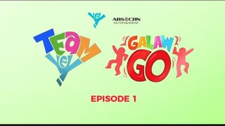 Team YEY Galaw Go Episode 1