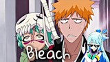 Bleach Funny Moments Compilation Part 4