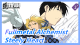 [Fullmetal Alchemist] Steely Heart--- To All Fullmetal Alchemist's Fans_2