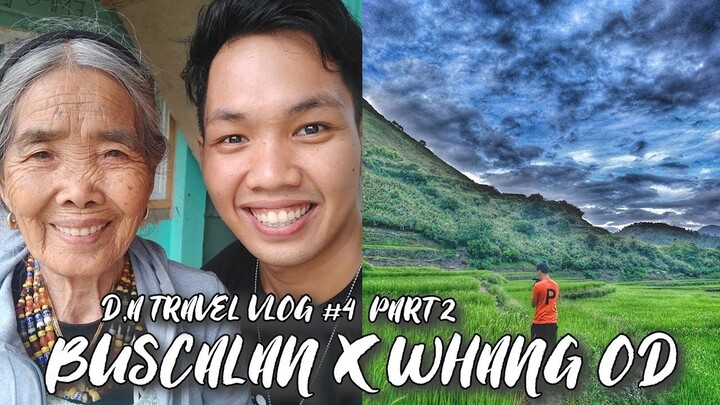 BUSCALAN KALINGA - APO WHANG OD PART 2 | D.A TRAVEL VLOG #4