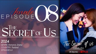 EP8 FINALE The Secret of Us