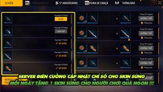 Free Fire| Server điên cuồng cập nhật chỉ số cho súng - Tặng mỗi ngày 1 skin súng toàn server !!!