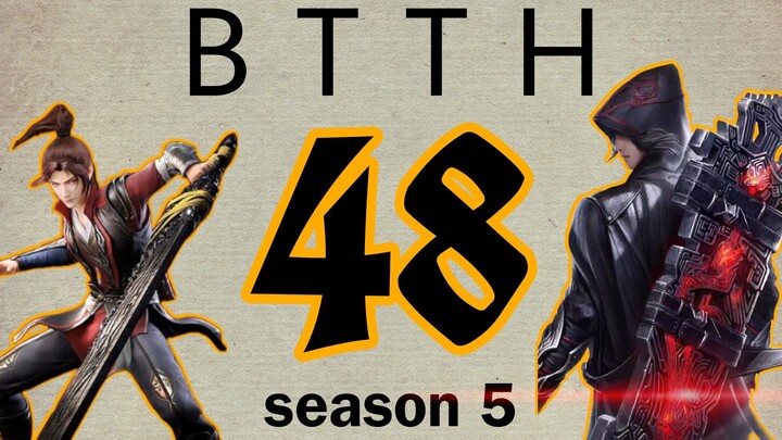 BTTH Season 5 Episode 48 Sub Indonesia