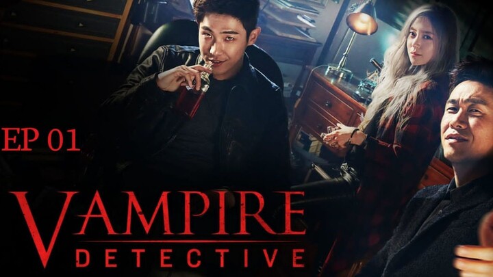 Vampire Detective (2016) EP 1 (Eng Sub)