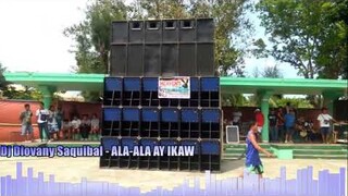 Dj Diovany Saquibal - ALA-ALA AY IKAW