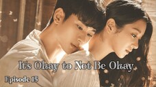 (Sub Indo) It's Okay to Not Be Okay Ep.15