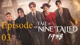Watch "Tale of the Nine-Tailed 1938" Episode 03 (English Sub)