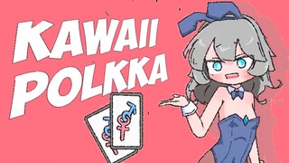 【CRD】Kawaii Polkka