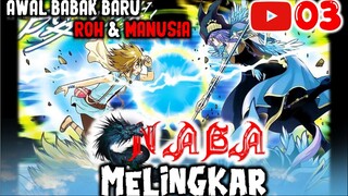 GURU SIHIR KU ADALAH ROH TERKUAT | NAGA MELINGKAR 03