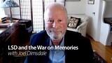 LSD and the War on Memories with Joel Dimsdale