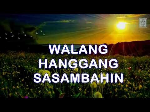 WALANG HANGGANG SASAMBAHIN