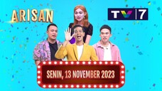 ARISAN TRANS7, FULL EPISODE TERBARU, SENIN 13 NOVEMBER 2023