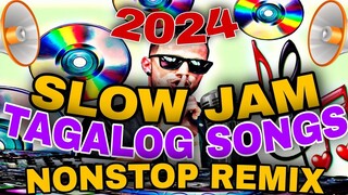 2024 NEW BEST TAGALOG POWERLOVE SONGS 💖NONSTOP #SLOW JAM  REMIX 2024 💞NO COPYRIGHT 2024 #SLOWJAM